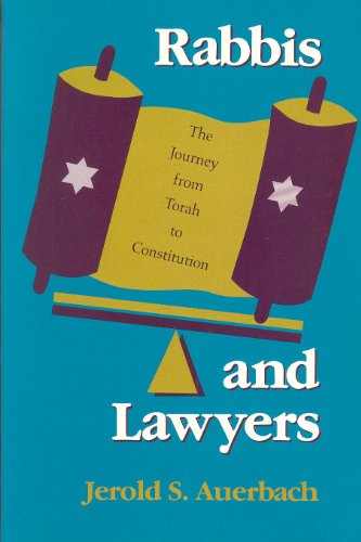 9780253208439: Rabbis and Lawyers: The Journey from Torah to Constitution