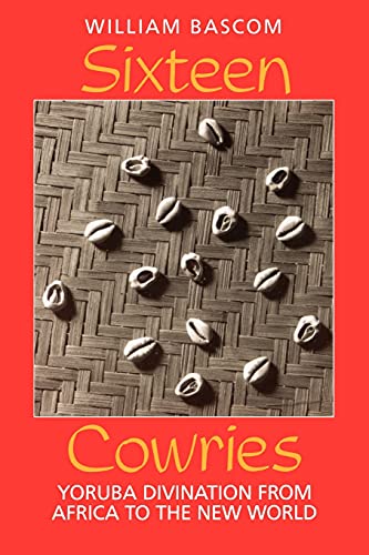 9780253208477: Sixteen Cowries: Yoruba Divination from Africa to the New World