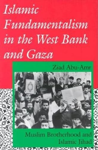 9780253208668: Islamic Fundamentalism in the West Bank and Gaza: Muslim Brotherhood and Islamic Jihad