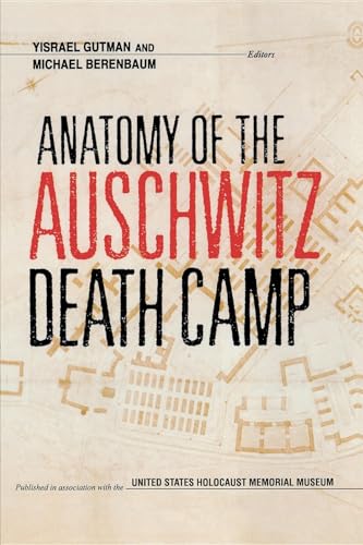 Imagen de archivo de Anatomy of the Auschwitz Death Camp a la venta por Blackwell's