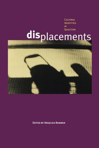 Imagen de archivo de Displacements : Cultural Identities in Question a la venta por Better World Books