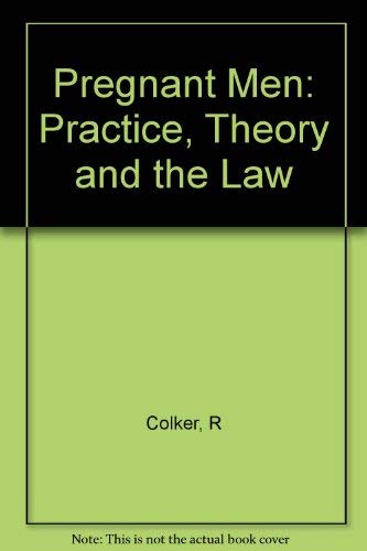 9780253208989: Pregnant Men: Practice, Theory and the Law