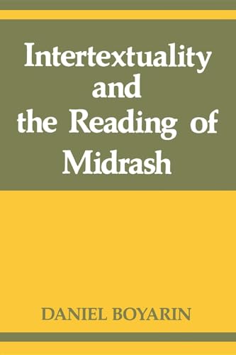 Beispielbild fr Intertextuality and the Reading of the Midrash zum Verkauf von Windows Booksellers