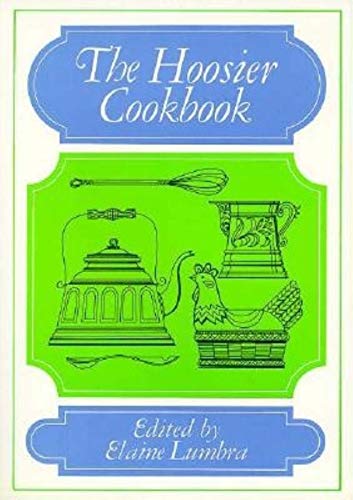 9780253209160: The Hoosier Cookbook