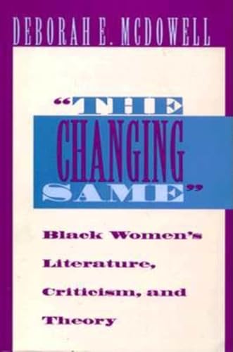 9780253209269: The Changing Same": Black Women's Literature, Criticism, and Theory