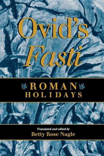 Beispielbild fr Ovid's Fasti : Roman Holidays zum Verkauf von Better World Books