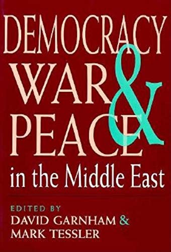 Beispielbild fr Democracy, War, and Peace in the Middle East zum Verkauf von ThriftBooks-Atlanta