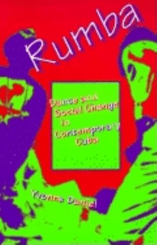 Beispielbild fr Rumba : Dance and Social Change in Contemporary Cuba zum Verkauf von Better World Books