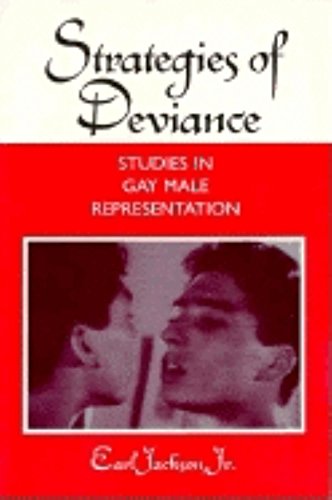 Stock image for Strategies of Deviance: Studies in Gay Male Representation for sale by West With The Night