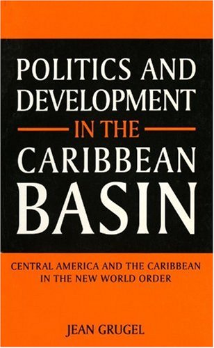 9780253209542: Politics and Development in the Caribbean Basin: Central America and the Caribbean in the New World Order