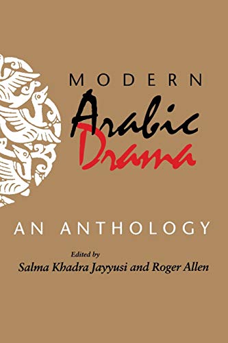 9780253209733: Modern Arabic Drama: An Anthology (Indiana Series in Arab and Islamic Studies)