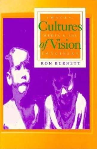 Stock image for Cultures of Vision : Images, Media, and the Imaginary for sale by Better World Books