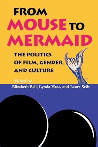 Stock image for From Mouse to Mermaid: The Politics of Film, Gender, and Culture for sale by SecondSale