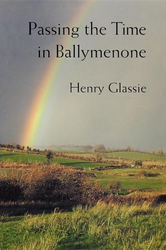 Imagen de archivo de Passing the Time in Ballymenone a la venta por Blackwell's