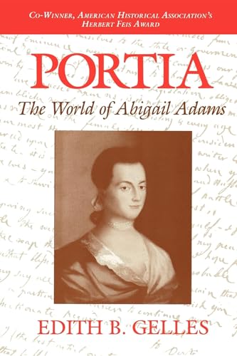Beispielbild fr Portia: The World of Abigail Adams zum Verkauf von ZBK Books
