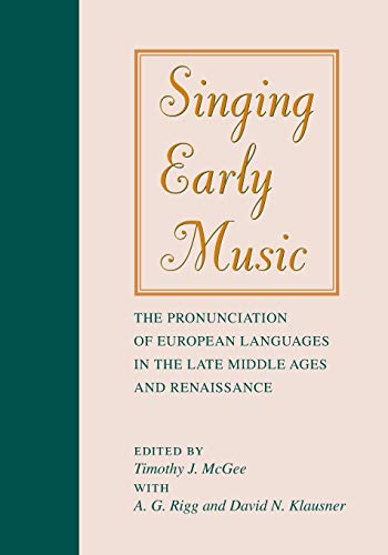 Singing Early Music: The Pronunciat...