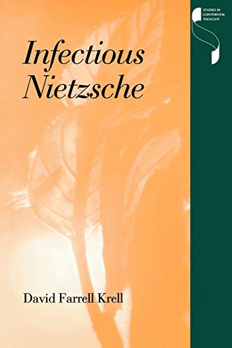 Beispielbild fr Infectious Nietzsche (Studies in Continental Thought) zum Verkauf von Books From California