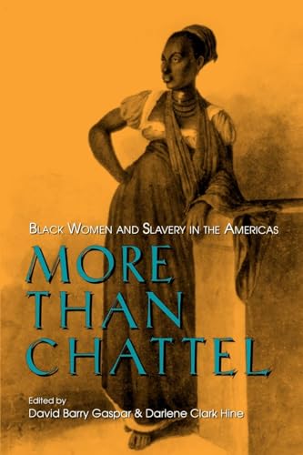 9780253210432: More Than Chattel: Black Women and Slavery in the Americas