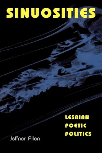 Sinuosities, Lesbian Poetic Politics (9780253210463) by Allen, Jeffner