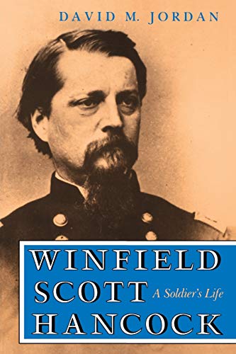 Beispielbild fr Winfield Scott Hancock: A Soldier's Life zum Verkauf von Books From California