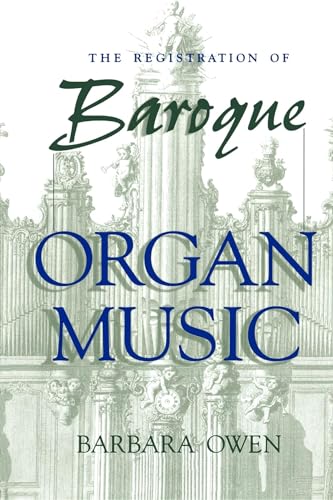 Stock image for The Registration of Baroque Organ Music for sale by GF Books, Inc.