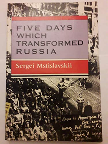 Imagen de archivo de Five Days Which Transformed Russia a la venta por BookHolders