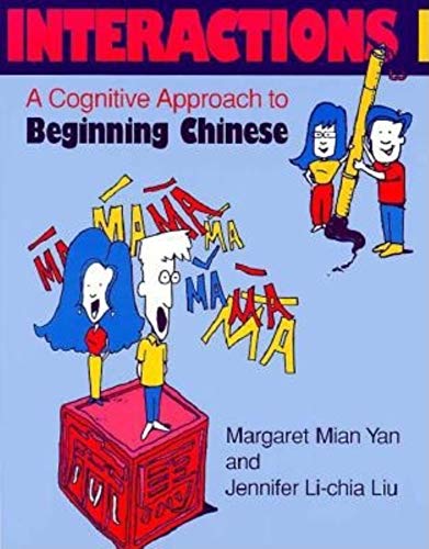 Beispielbild fr Interactions I [text + workbook]: A Cognitive Approach to Beginning Chinese (Chinese in Context Language Learning Series) zum Verkauf von HPB-Red