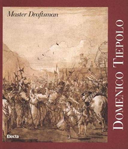 Beispielbild fr Domenico Tiepolo: Master Draftsman zum Verkauf von HPB-Ruby