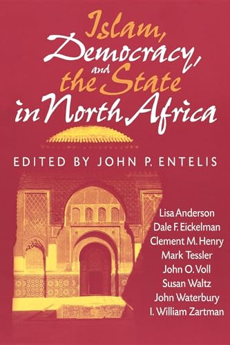 Imagen de archivo de Islam, Democracy, and the State in North Africa (Arab and Islamic Studies) a la venta por Wonder Book