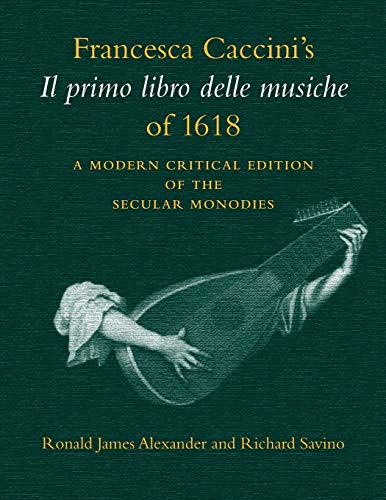 9780253211392: Francesca Caccini'S Il Primo Libro Delle Musiche Of 1618: A Modern Critical Edition of the Secular Monodies