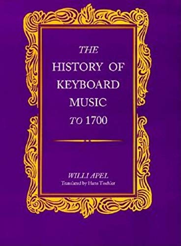 9780253211415: The History of Keyboard Music to 1700