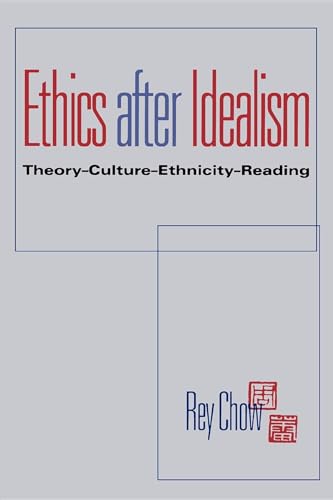 Beispielbild fr Ethics after Idealism: Theory, Culture, Ethnicity, Reading (Theories of Contemporary Culture) zum Verkauf von Wonder Book