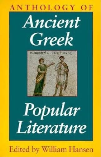 Beispielbild fr Anthology of Ancient Greek Popular Literature zum Verkauf von Better World Books