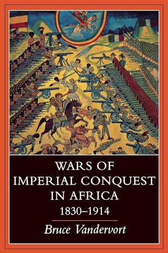 Wars of Imperial Conquest in Africa, 1830-1914