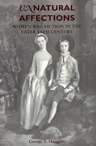 9780253211835: Unnatural Affections: Women and Fiction in the Later 18th Century