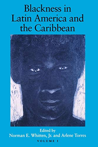Stock image for Blackness in Latin America & the Caribbean: Social Dynamics and Cultural Transformations (Blacks in the Diaspora) for sale by GF Books, Inc.