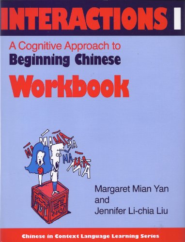 Beispielbild fr Workbook for Interactions I: A Cognitive Approach to Beginning Chinese zum Verkauf von Books From California