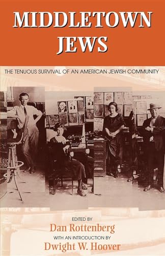 Stock image for Middletown Jews: The Tenuous Survival of an American Jewish Community (Introduction by Dwight W. Hoover) for sale by Dunaway Books