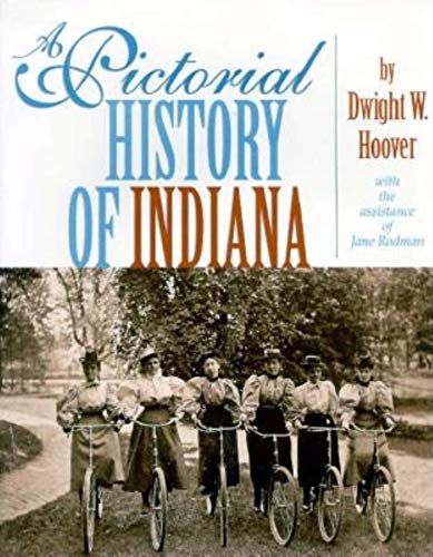 Stock image for A Pictorial History of Indiana for sale by ThriftBooks-Dallas