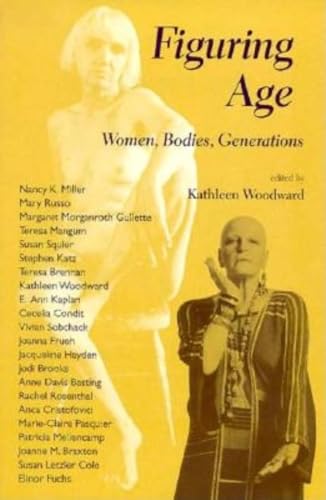 Stock image for Figuring Age : Women, Bodies, Generations for sale by Better World Books