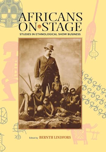 Imagen de archivo de Africans on Stage: Studies in Ethnological Show Business a la venta por WorldofBooks