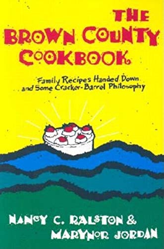 Stock image for The Brown County Cookbook for sale by Better World Books