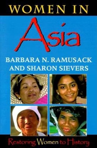 Beispielbild fr Women in Asia: Restoring Women to History zum Verkauf von Books From California