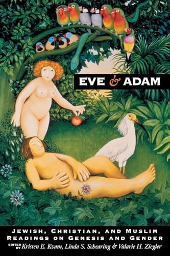 Imagen de archivo de Eve and Adam: Jewish, Christian, and Muslim Readings on Genesis and Gender a la venta por ThriftBooks-Dallas