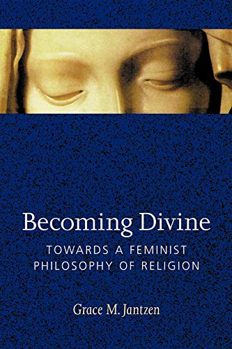 9780253212979: Becoming Divine: Towards a Feminist Philosophy of Religion