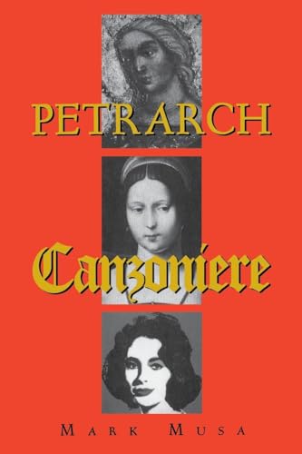 Beispielbild fr Petrarch : The Canzoniere, or Rerum Vulgarium Fragmenta zum Verkauf von Better World Books