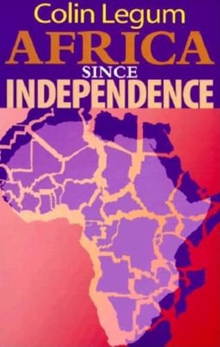 Imagen de archivo de Africa since Independence a la venta por Better World Books