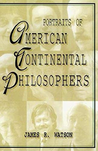 Stock image for Portraits of American Continental Philosophers (Studies in Continental Thought) for sale by Discover Books