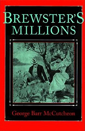 Beispielbild fr Brewster's Millions (Library of Indiana Classics) zum Verkauf von Half Price Books Inc.