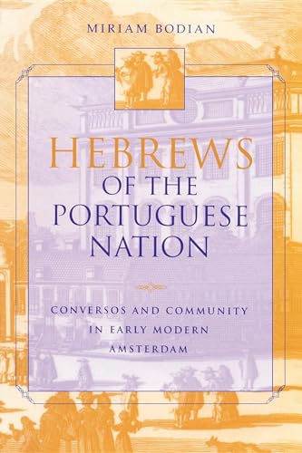 9780253213518: Hebrews of the Portuguese Nation: Conversos and Community in Early Modern Amsterdam